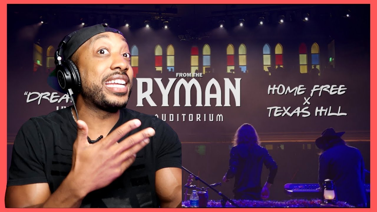 Home Free Dreamer feat Texas Hill Live at The Ryman ( REACTION )