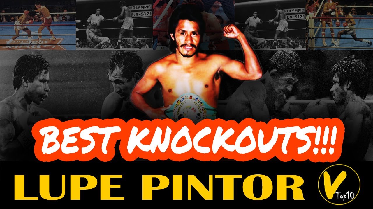 5 Lupe Pintor Greatest Knockouts