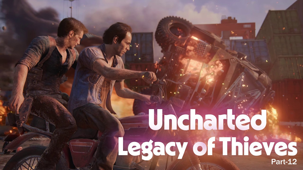 Uncharted Legacy of Thieves | 4K HDR Gameplay | Part 12 | Uncharted Collection |