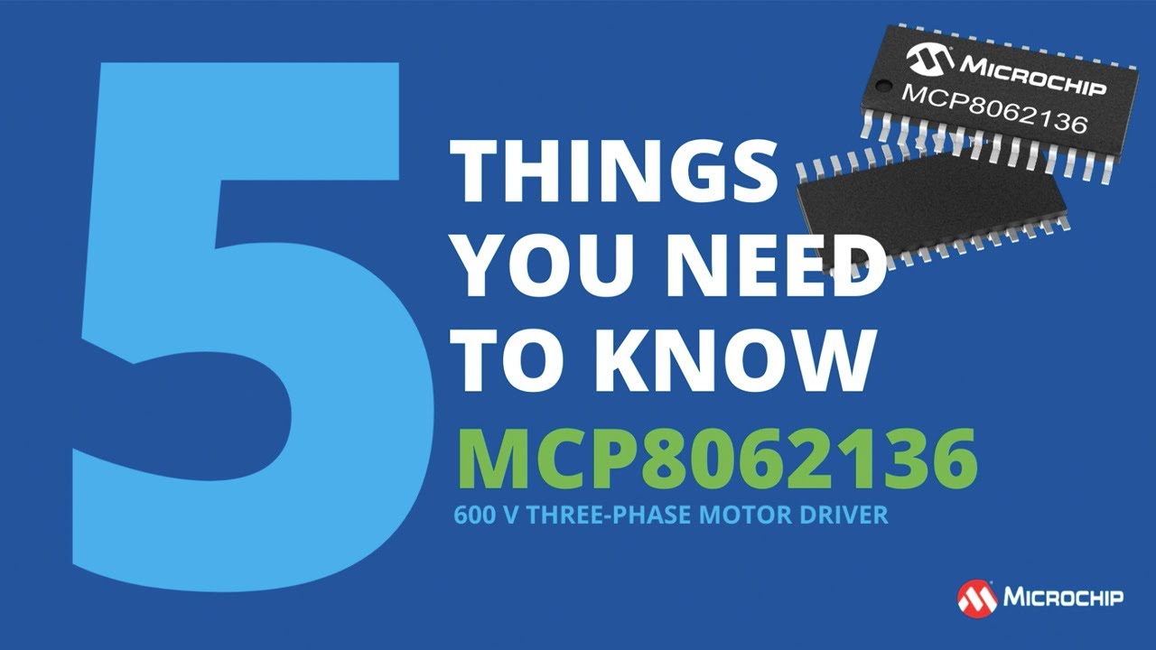 MCP8062136 - Five Things You Need to Know