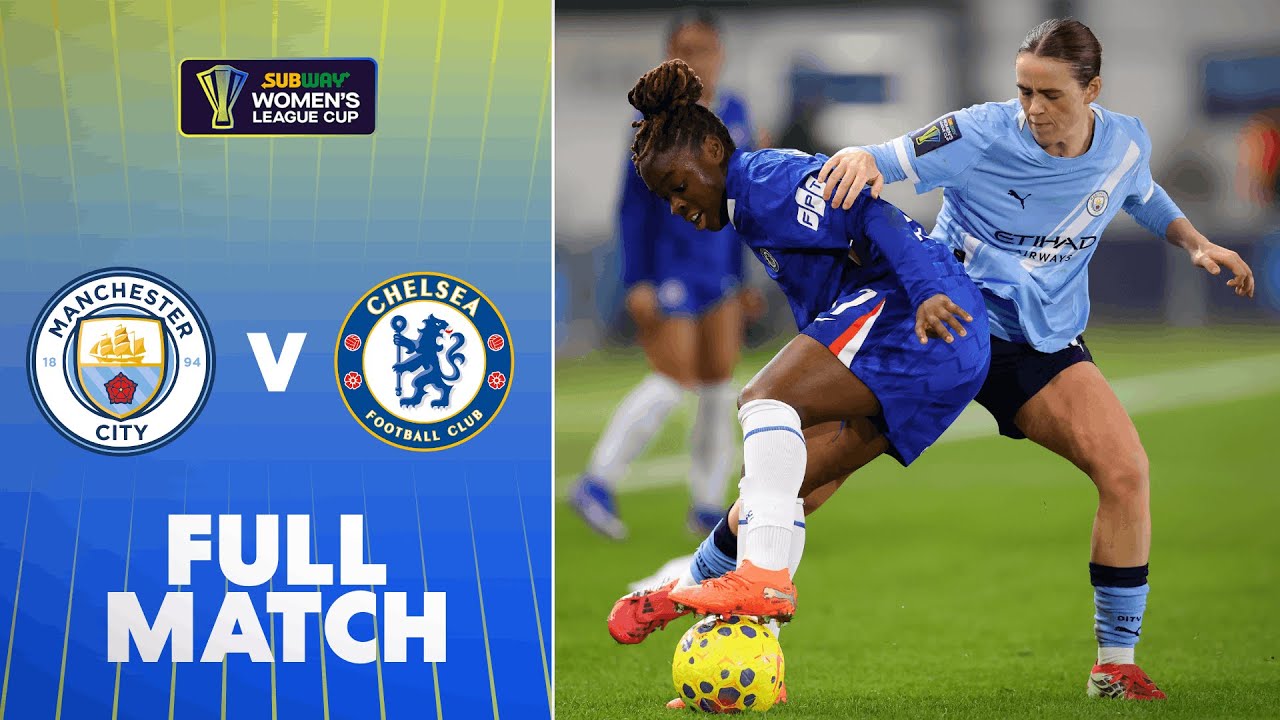 LIVE: Manchester City v Chelsea | Subway Women's League Cup 25/26