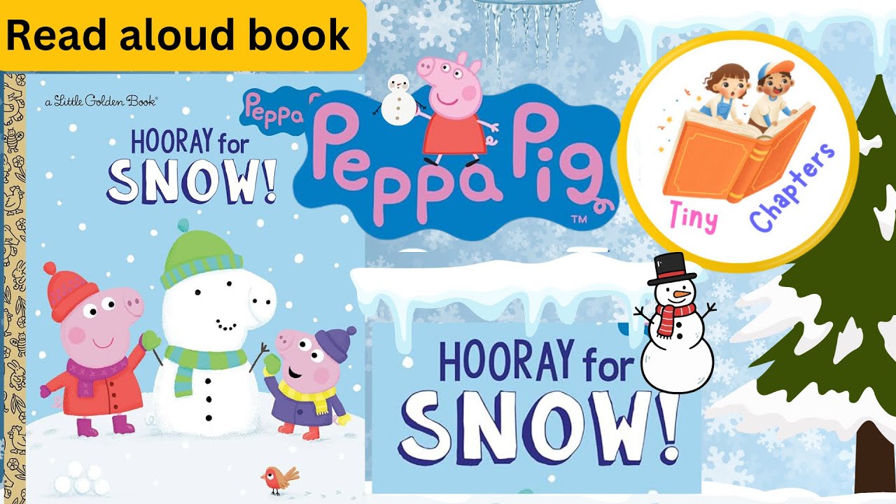 Peppa Pig  Read Aloud Story For Kids | Peppa Hooray For Snow | Motivational Story