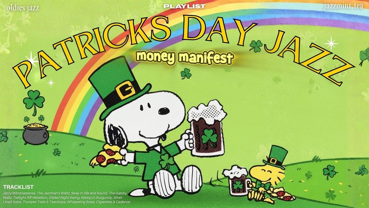 St. Patrick’s Day Jazz with Snoopy 🍀✨ Cheerful Oldies Grooves for Money, Luck & Good Vibes