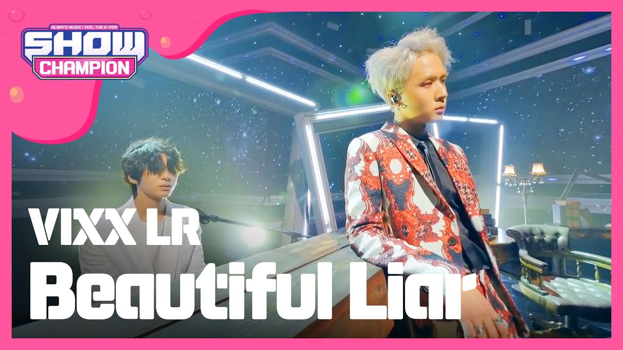 [SHOWCHAMPION] 빅스LR - Beautiful Liar (VIXX LR - Beautiful Liar) l EP.157