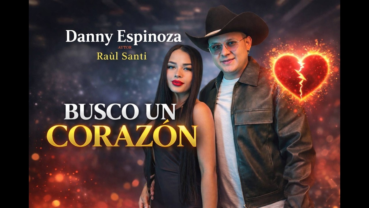 Busco Un Corazón  - Danny Espinoza ( Video Oficial )