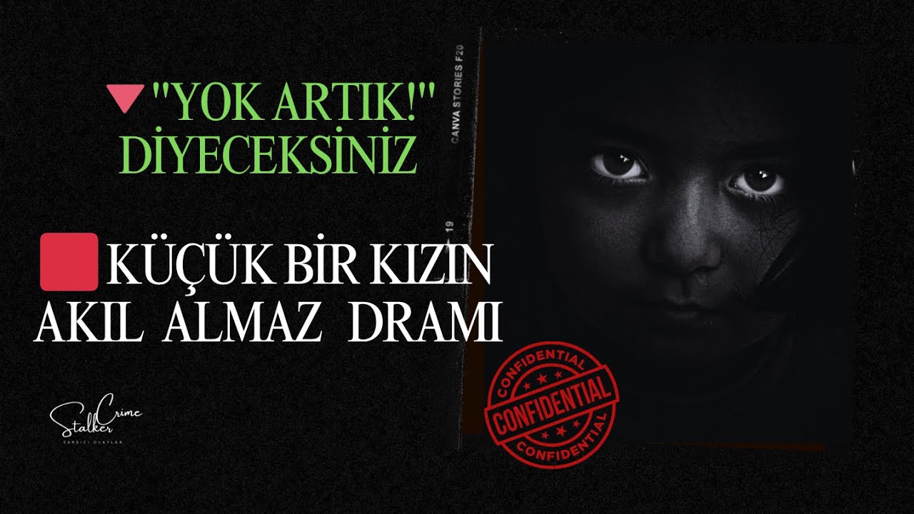 🔴 AİLE İÇİ İNANILMAZ ÇARPIKLIKLAR I  KÜÇÜK BİR KIZIN AKILALMAZ DRAMI