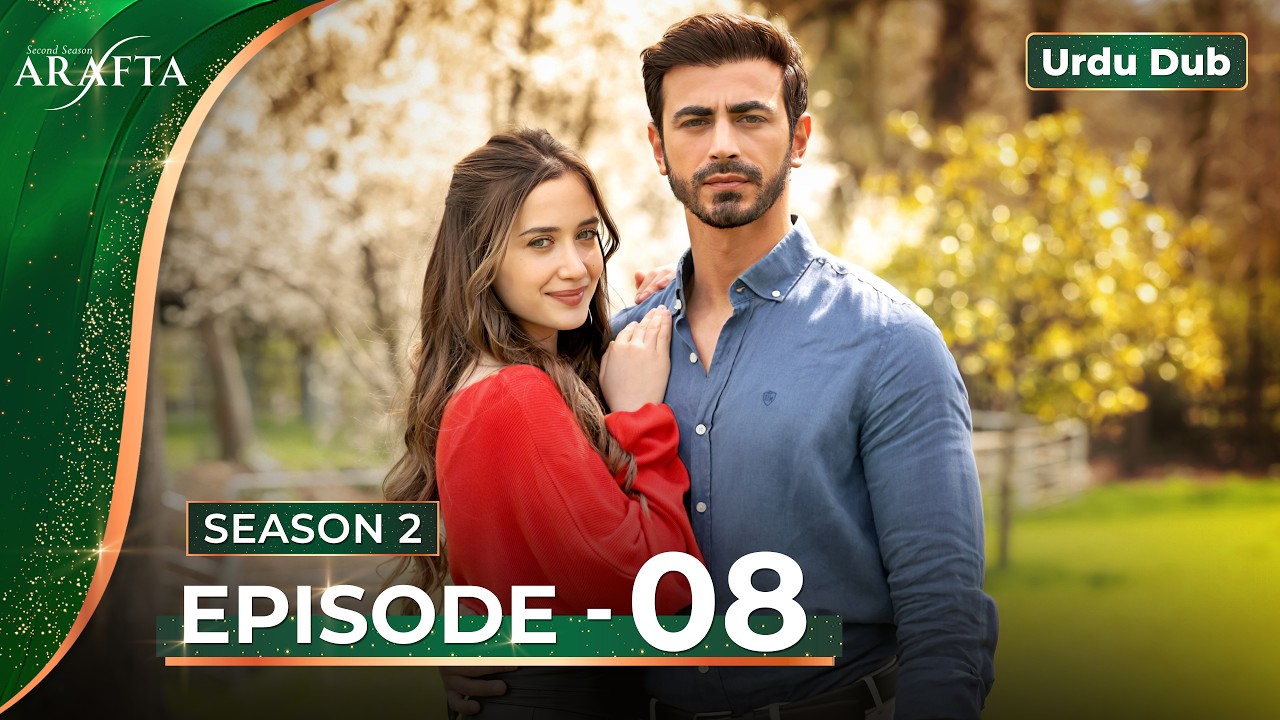 Arafta Season 2 Episode 8 | Arafta Urdu | New Turkish Drama in Urdu 2026 #S2EP08  @Arafta-urdu  ​