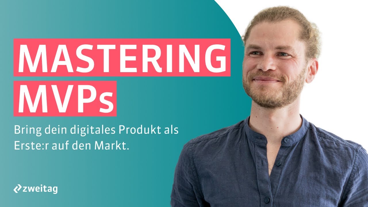 MVP (Minimum Viable Product) -  Die richtigen Ziele setzen und den Scope definieren!