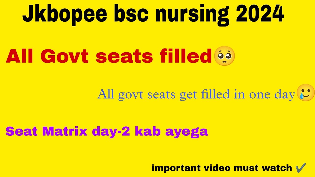 jkbopee bsc nursing 2024 | All govt seats get filled 🥺 | Seat Matrix kab Ayega day-2 k liye.