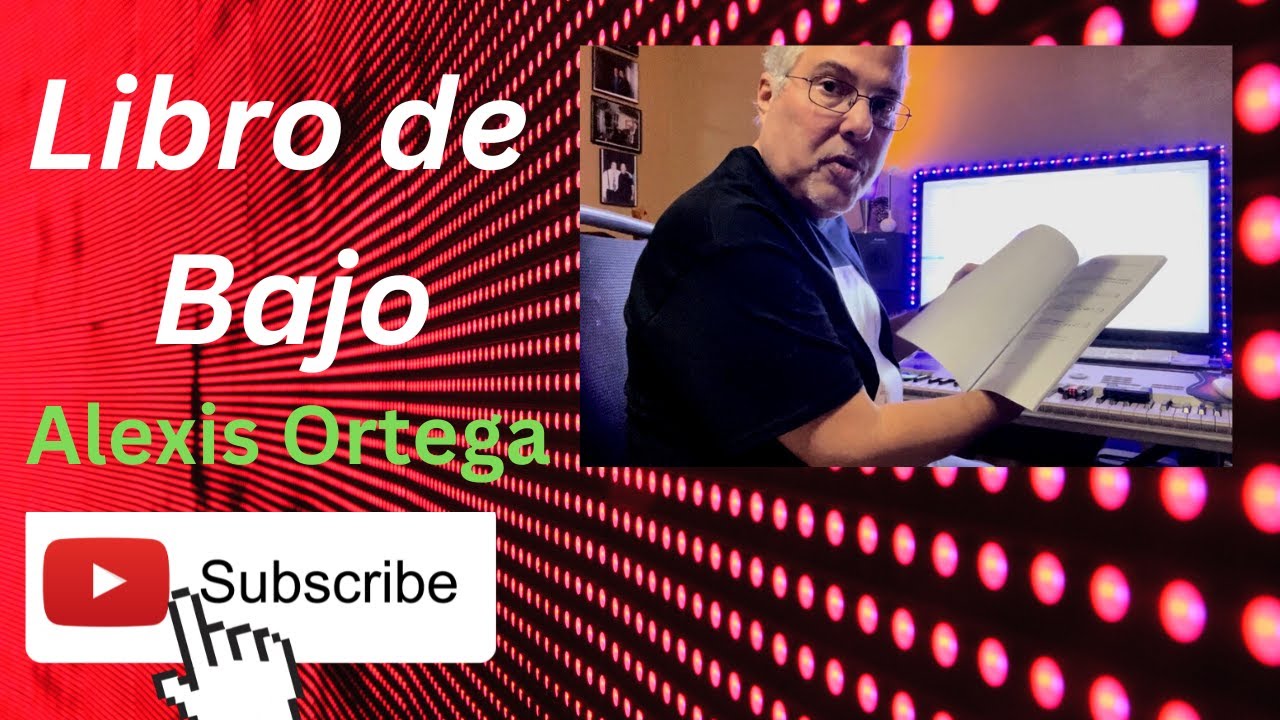 LIBRO DE BAJO - ALEXIS ORTEGA🎸🎸🎸🎸🎸