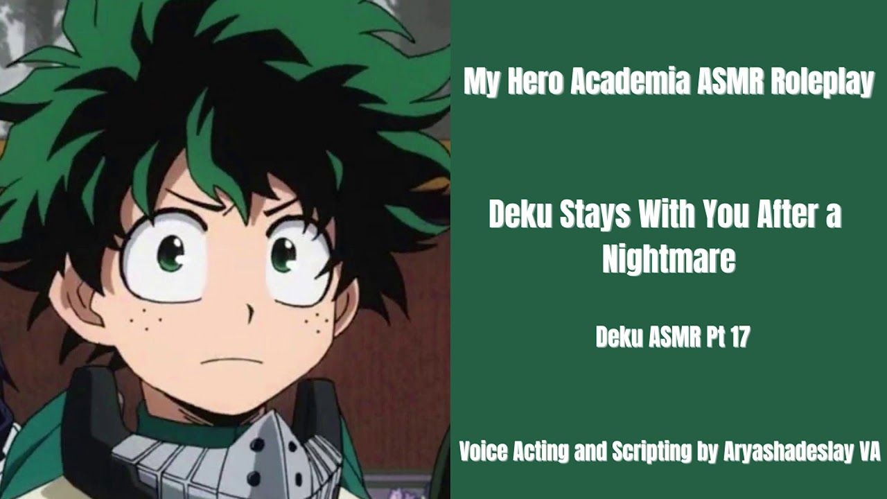 Deku Stays With You After a Nightmare: Deku ASMR Roleplay Pt 17 [F4A] [My Hero Academia]