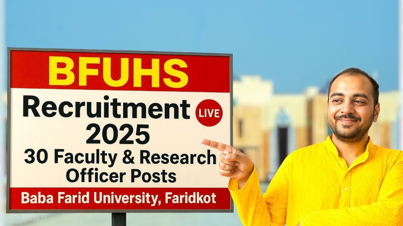 BFUHS Recruitment 2025 | 30 Faculty & Research Officer Posts at Baba Farid University, Faridkot