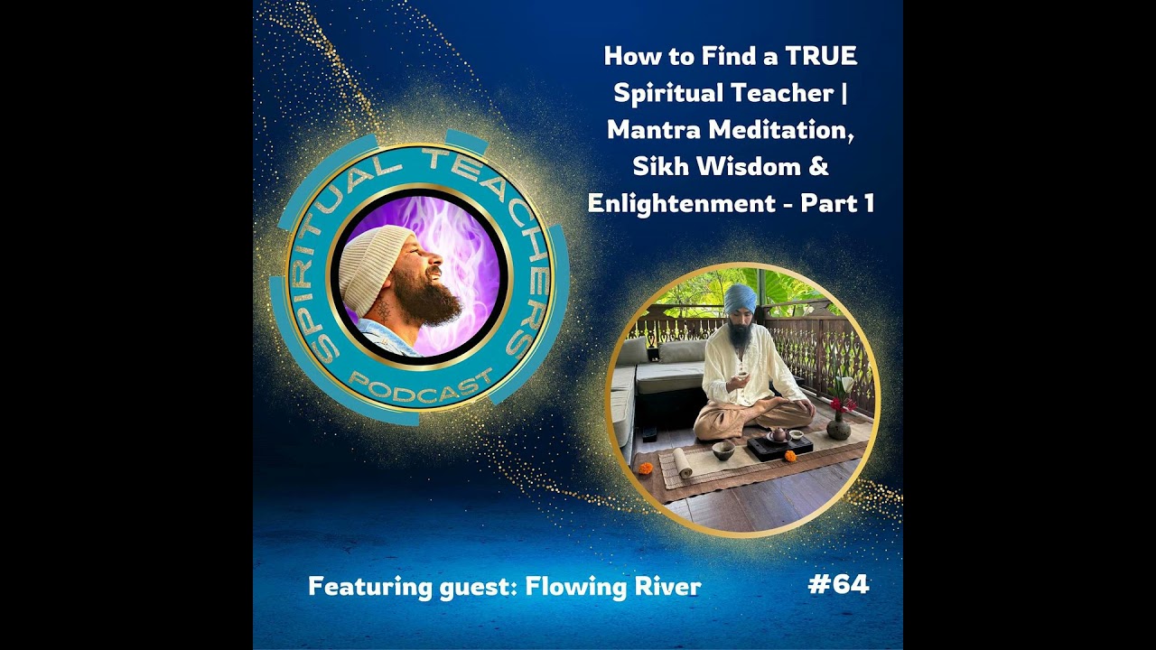 How to Find a TRUE Spiritual Teacher | Mantra Meditation, Sikh Wisdom & Enlightenment - Pt 1- STP 64