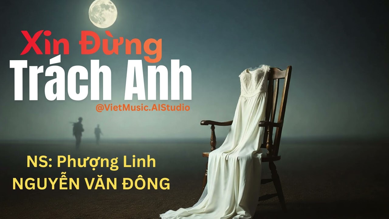 XIN ĐỪNG TRÁCH ANH - NGUYỄN VĂN ĐÔNG | AI COVER | NHẠC XƯA – VietMusic.AIStudio