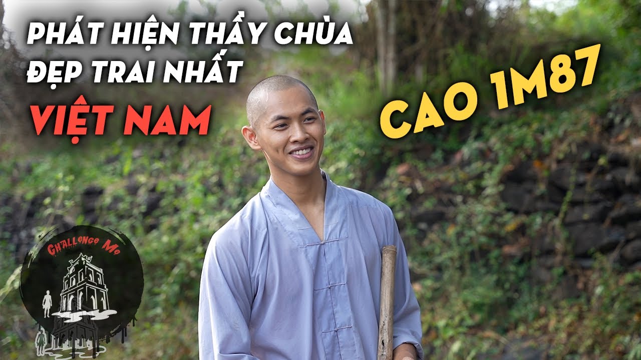Sư thầy so&aacute;i ca 1m87 như tượng tạc ch&ugrave;a Đ&aacute; Trắng