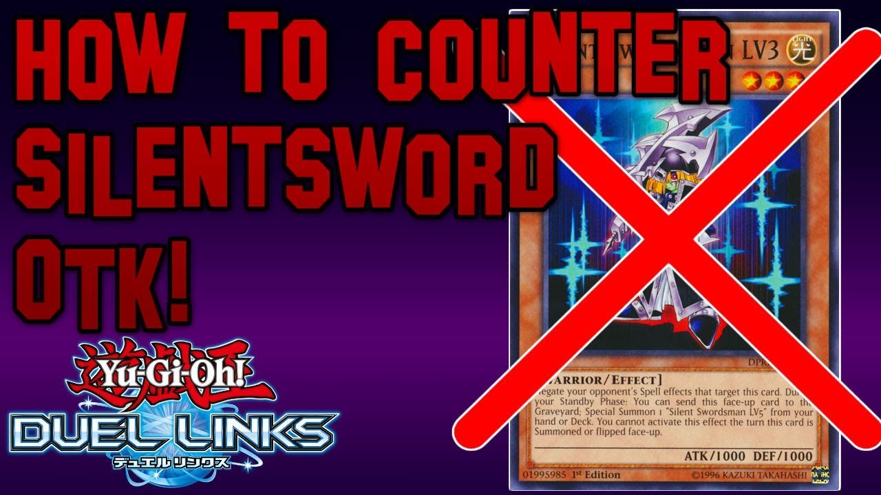 How To Counter SilentSwordman OTK Decks!!! [Duel Links]