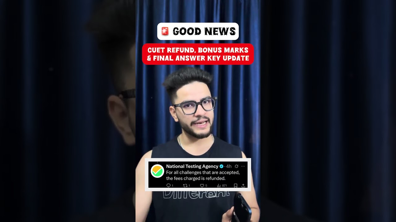 🚨 Good News: CUET Refund, Bonus Marks & Final Answer Key Update 🤯