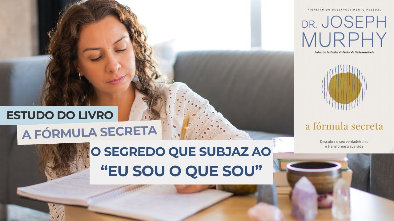 AULA 8 - O SEGREDO QUE SUBJAZ AO “EU SOU O QUE SOU” 