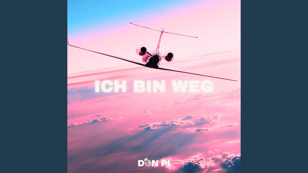 ICH BIN WEG