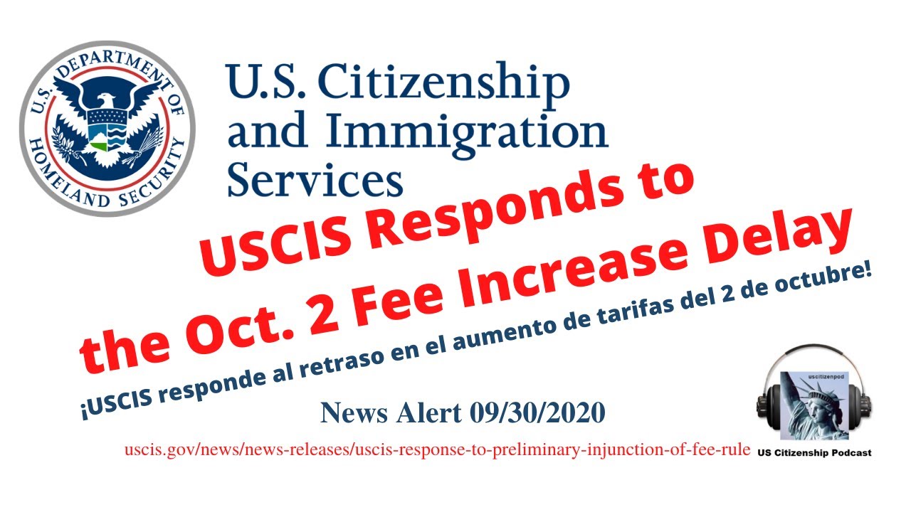 USCIS Responds to the Delayed Oct. 2 Fee Increase