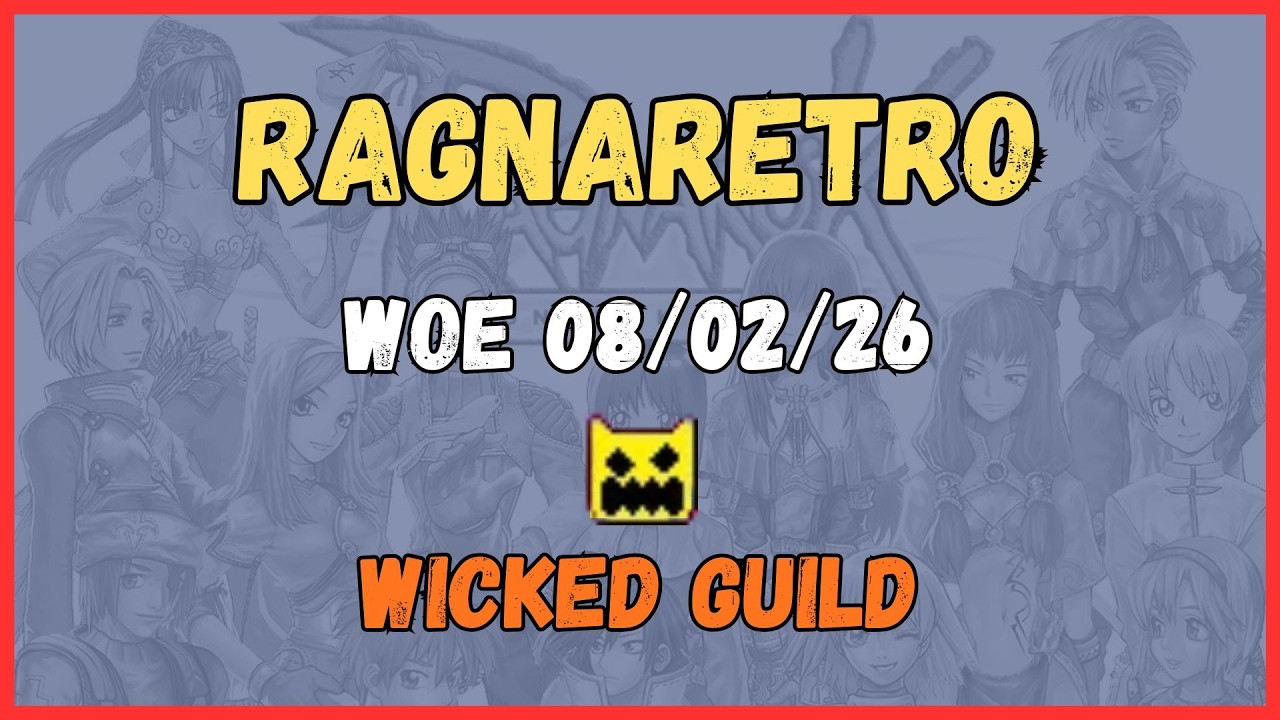 (Ragnaretro) WoE 08/02/26 - Razor (DD)
