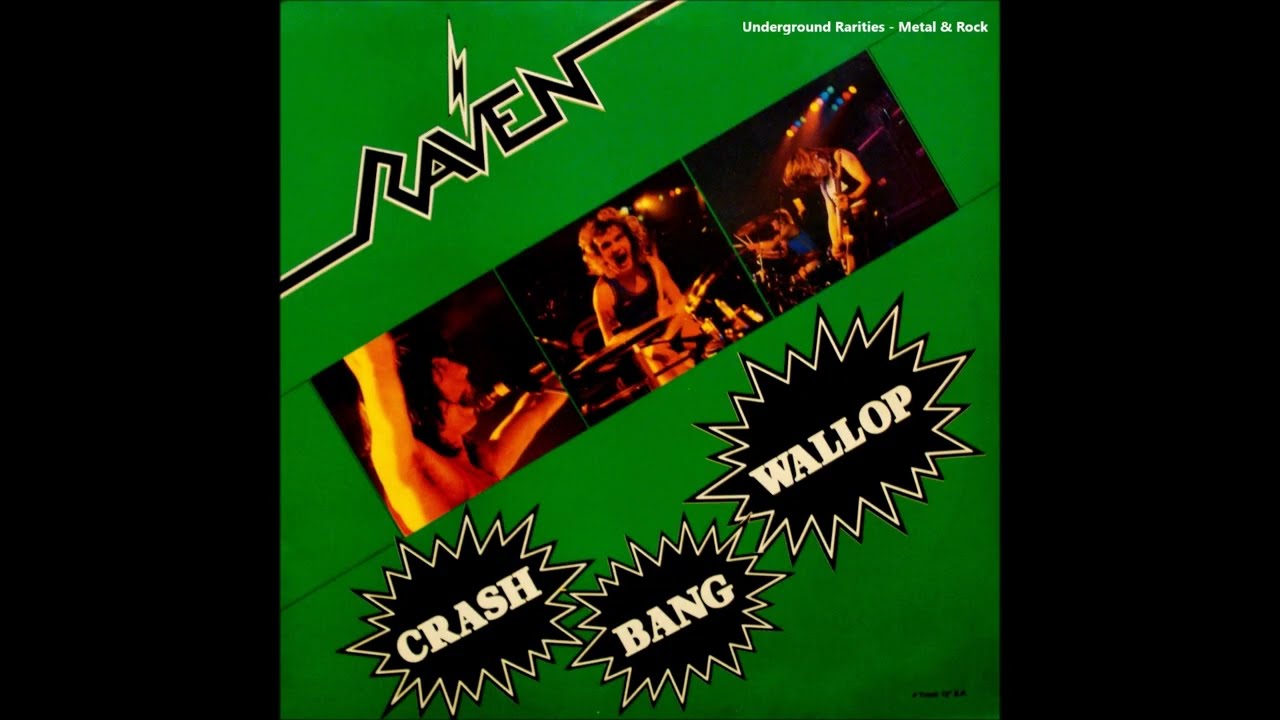 R̲a̲ven - C̲rash B̲ang W̲allop (1982) [Full EP]