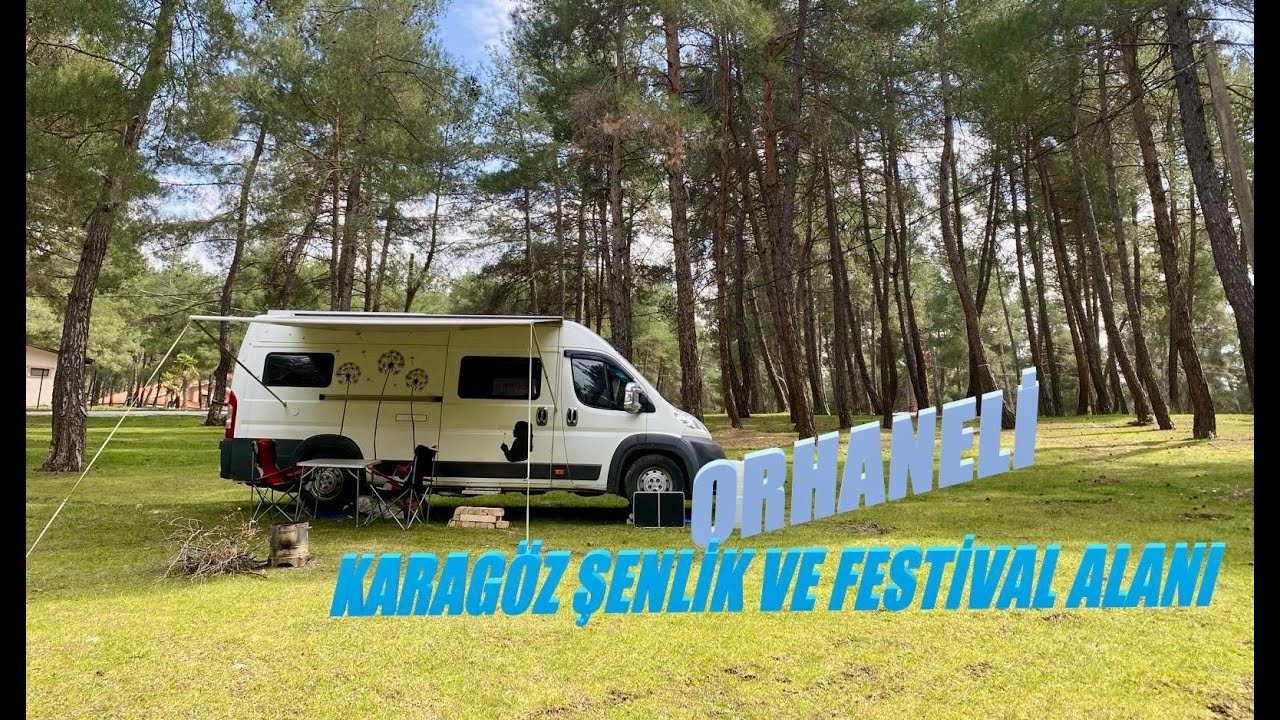 ORHANELİ KARAGÖZ FESTİVAL ALANI KARAVAN KAMPI  / CARAVAN FOREST CAMPING