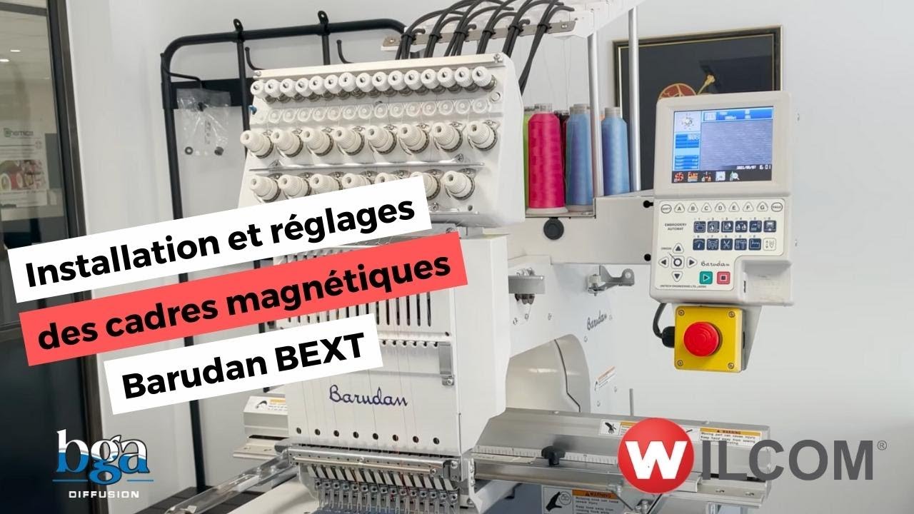 Installation et réglages des cadres Barudan, magnétiques sur Barudan BEXT / BEXS