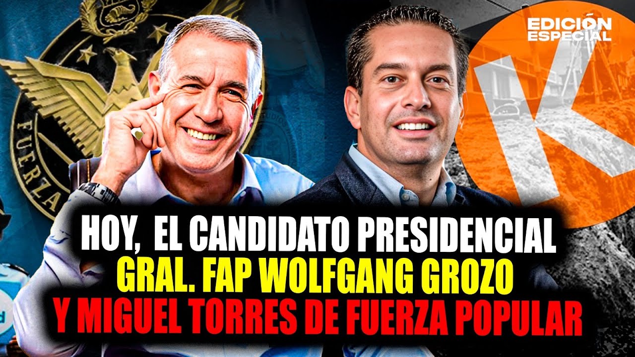 ENE 15 - Hoy el candidato presidencial Wolfgang Grozo Y por Fuerza Popular Miguel Torres