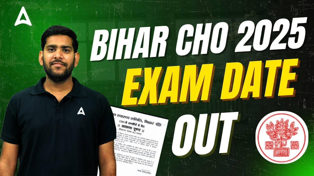 Bihar CHO Vacancy 2025 Exam Date Out! | Complete Details | Bihar CHO Exam Date 2025 Latest News