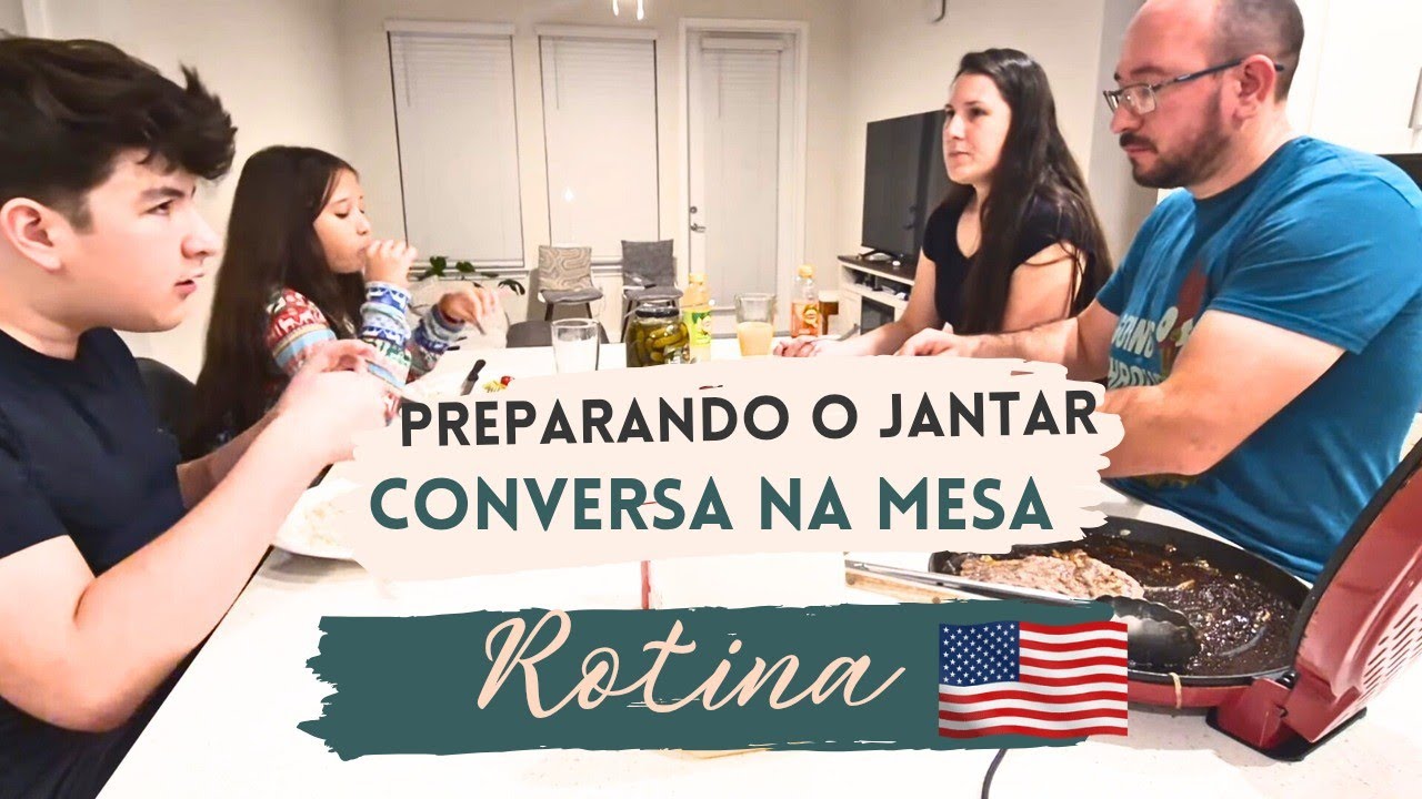 ROTINA EM FAMÍLIA - PREPARANDO JANTAR - BATE PAPO