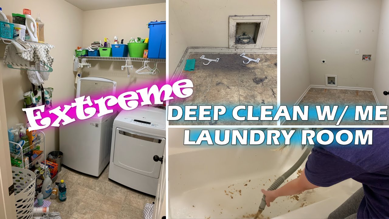 DEEP CLEAN WITH ME | EXTREME CLEANING MOTIVATION | CLEANING MY LAUNDRY ROOM