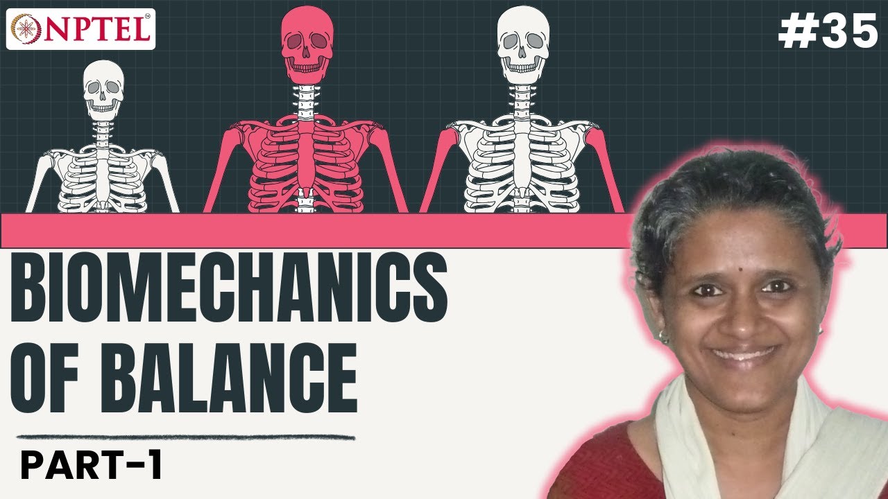 #35 Biomechanics of Balance | Part I | Mechanics of Human Movement