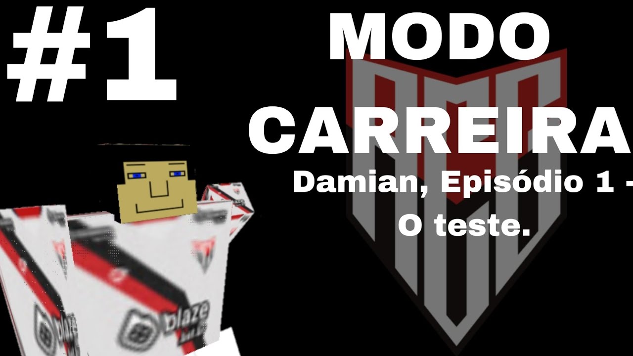 #1 O Teste. - MODO CARREIRA 3D SOCCER mod 3DLukkBR começa HOJE! teste para o sub-20 do Atlético-GO.