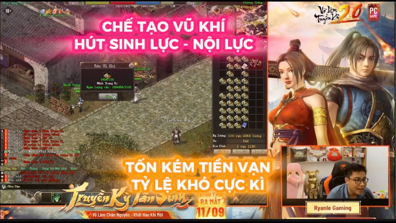 VÕ LÂM TRUYỀN KỲ 2.0 PC : CHẾ VŨ KHÍ HÚT SINH LỰC - NỘI LỰC - TỐN KÉM VÀ TỶ LỆ CỰC KHÓ