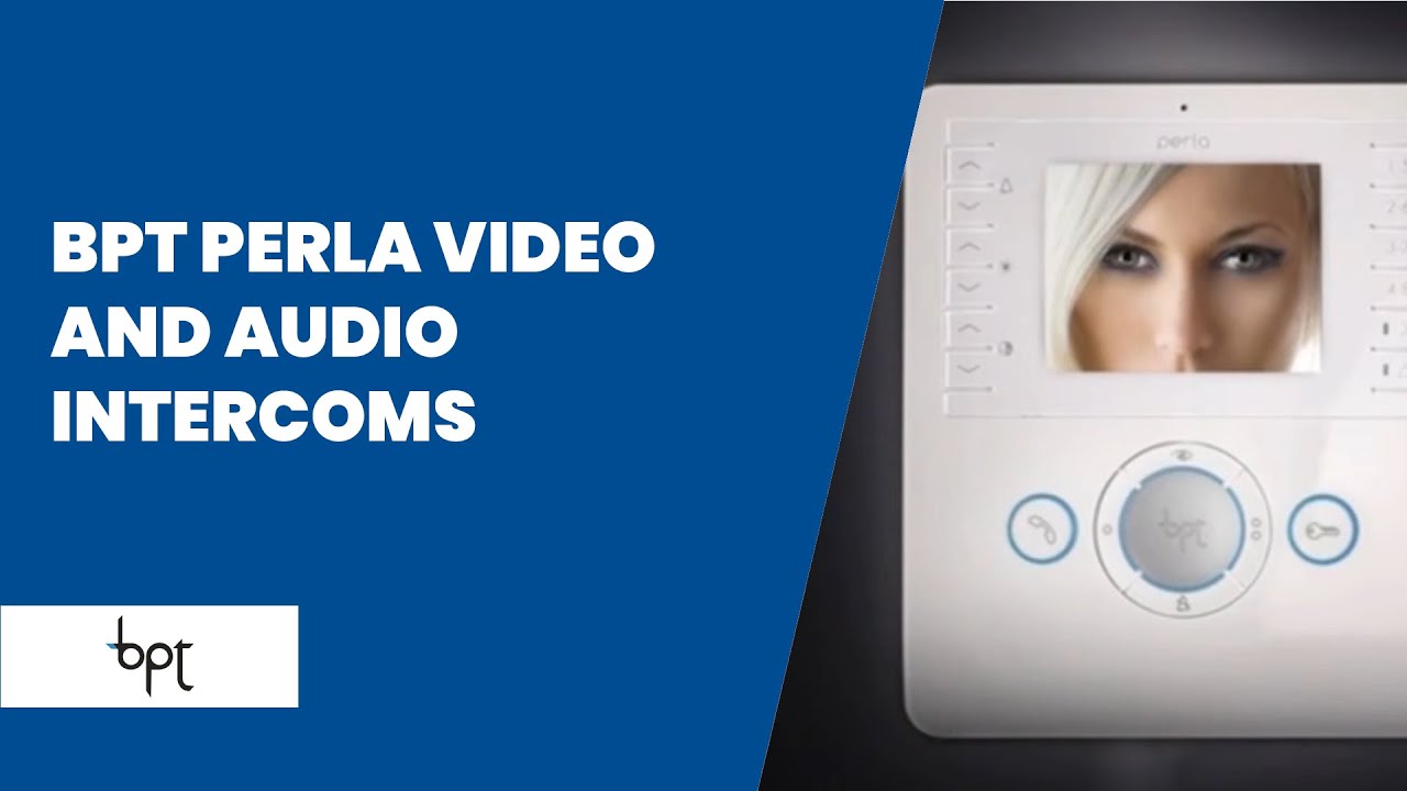 BPT Perla Video and Audio Intercoms