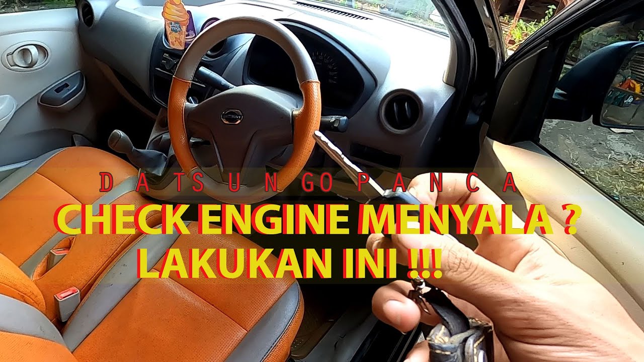 DATSUN GO PANCA INDIKATOR CHECK ENGINE NYA