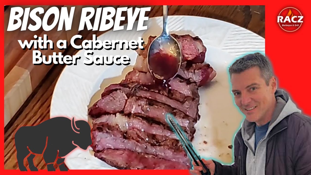Bison Ribeye - Reversed Seared | How To