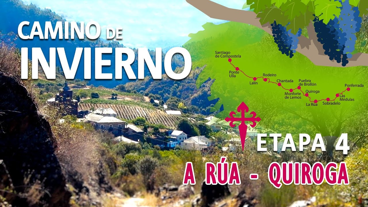Camino de Invierno · 4 | A Rúa de Valdeorras a Quiroga #caminodesantiago