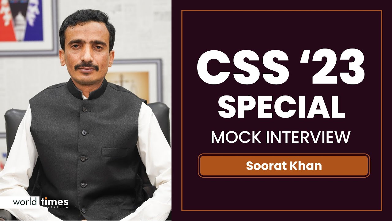 CSS Special 2023 | Mock Interview | Soorat Khan  OMG | World Times Institute