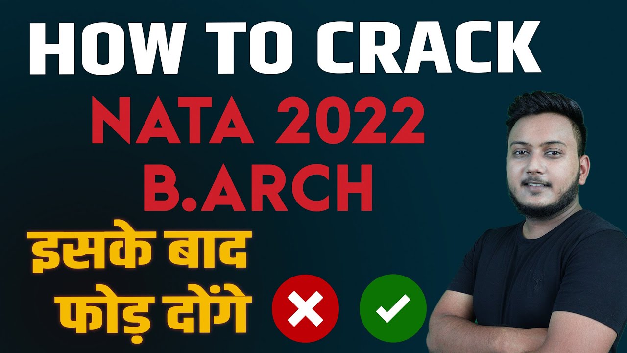 NATA 2022 , EXAM PATTERN, SYLLABUS,  HOW TO SCORE 180+  IN NATA .