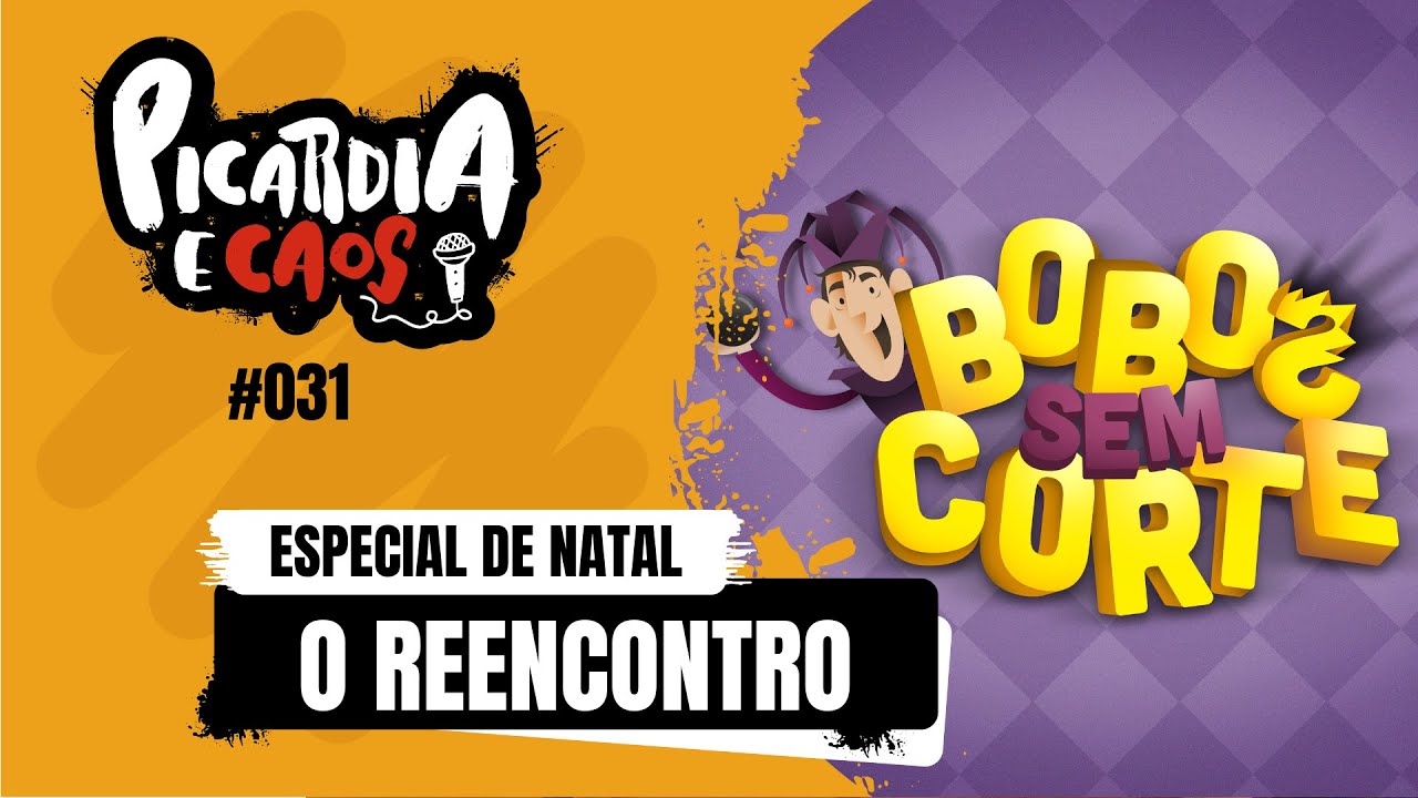 BOBOS SEM CORTE (REENCONTRO) | PICARDIA 