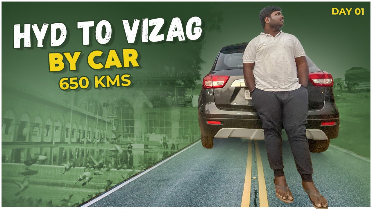 Hyderabad To Vizag By Car 650Km || Day 01 ||