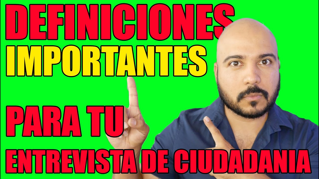 Definiciones para Entrevista de ciudadanía americana 2021 CITIZENSHIP INTERVIEW⚠️ N400 🇺🇸🚨⚠️