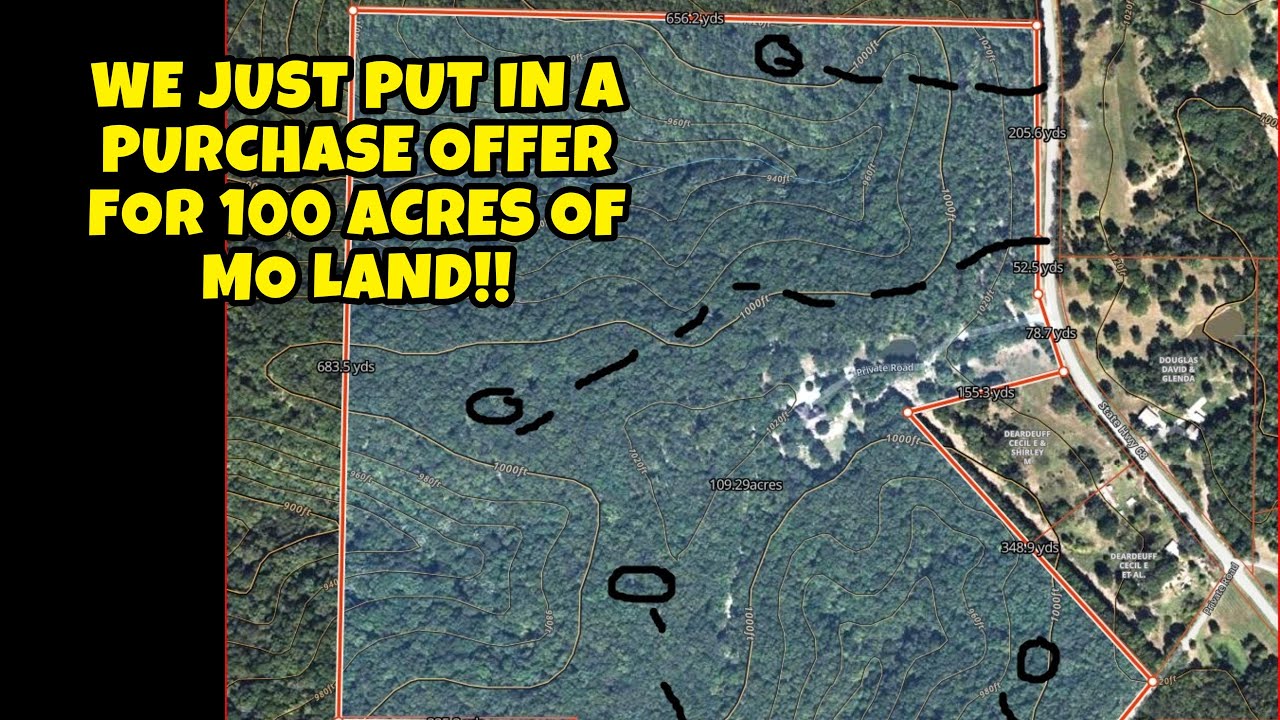 We just put in a written offer TO PURCHASE 100 acres of Missouri Land!