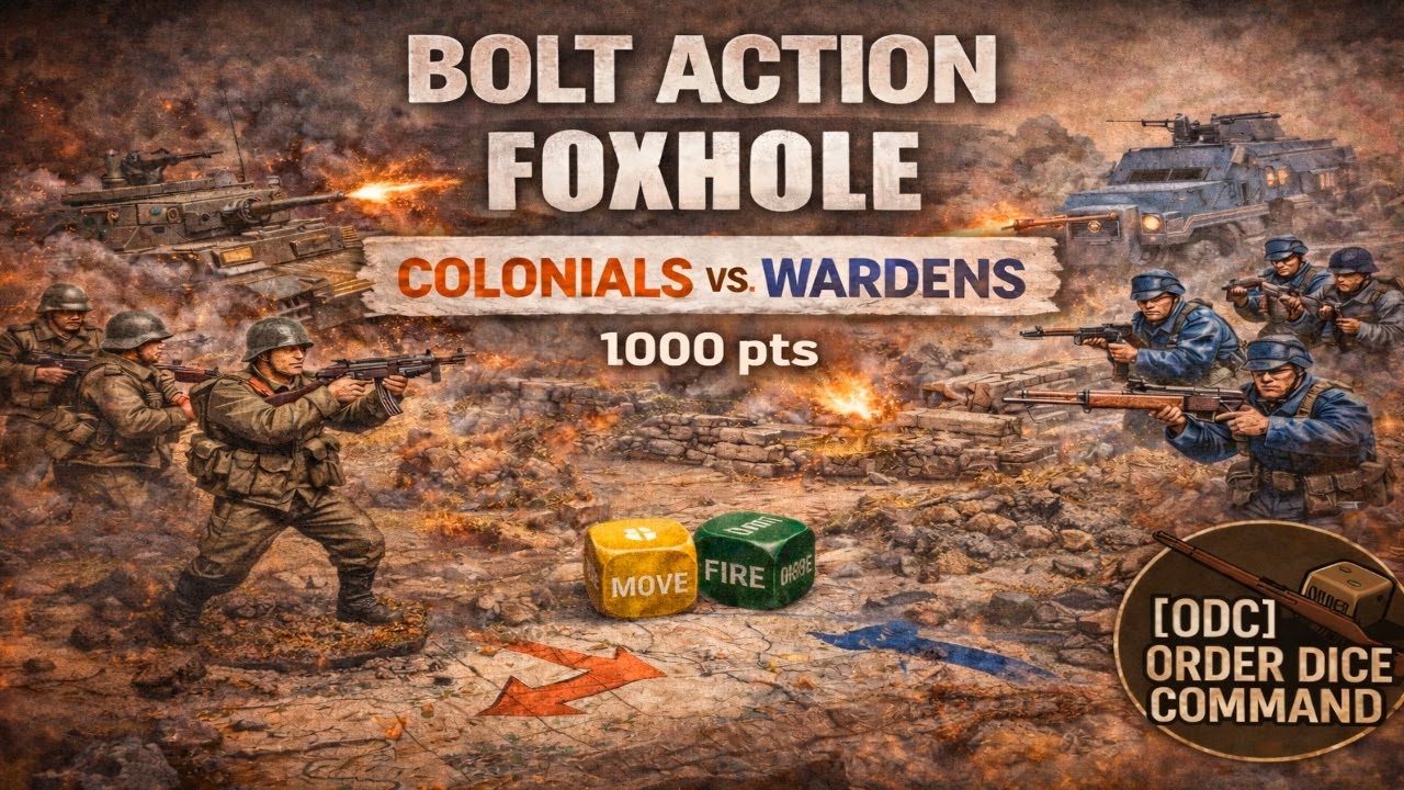 [RU] Bolt Action × Foxhole - Colonials vs Wardens (1000 pts) | Breakthrough & Quarters | [ODC]
