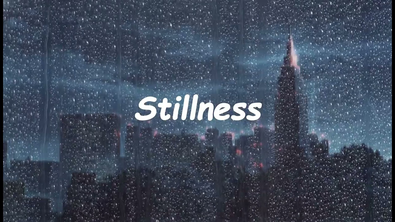 Stillness — Lo-Fi for Quiet Moments