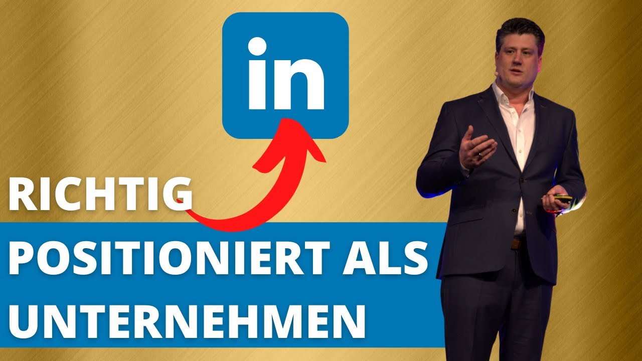 So positionierst Du Dich richtig auf LinkedIn und wirst zum Leuchtturm Deiner Branche - B2B