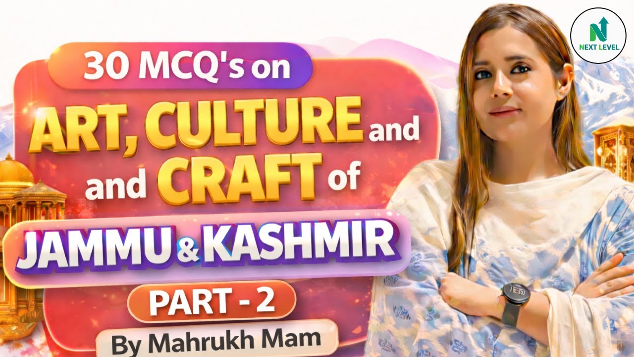 “30 MCQ’s on Art, Culture and Craft of Jammu & Kashmir” | Part - 02 || By Mahrukh Mam