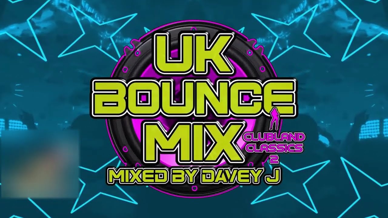 UK Bounce Mix Clubland Classics 2 Mixed By Davey J [November 2024] #bounce #donk #clubland #vocal